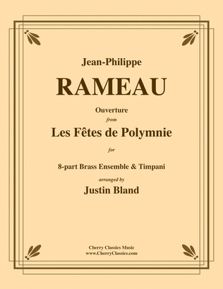 Ouverture from Les fetes de Polymnie for 8-part Brass Ensemble and Timpani