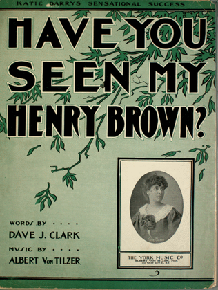 Have You Seen My Henry Brown