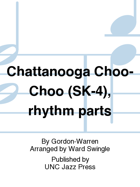 Chattanooga Choo-Choo (SK-4), rhythm parts