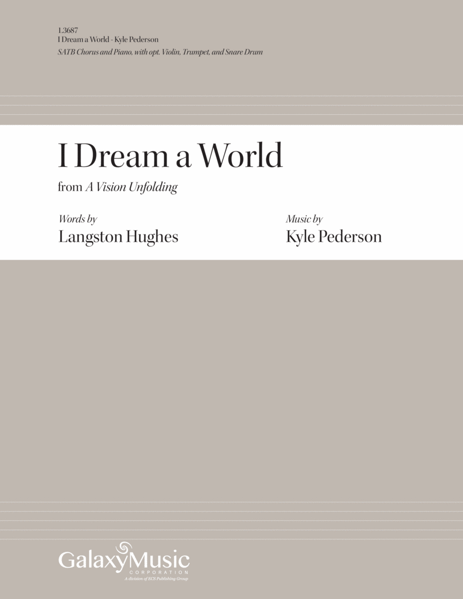 I Dream a World: from A Vision Unfolding (Choral Score)