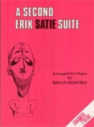 A Second Eric Satie Suite For Organ