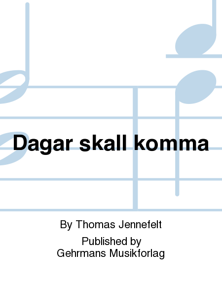 Dagar skall komma