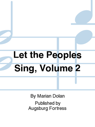 Book cover for Let the Peoples Sing, Volume 2