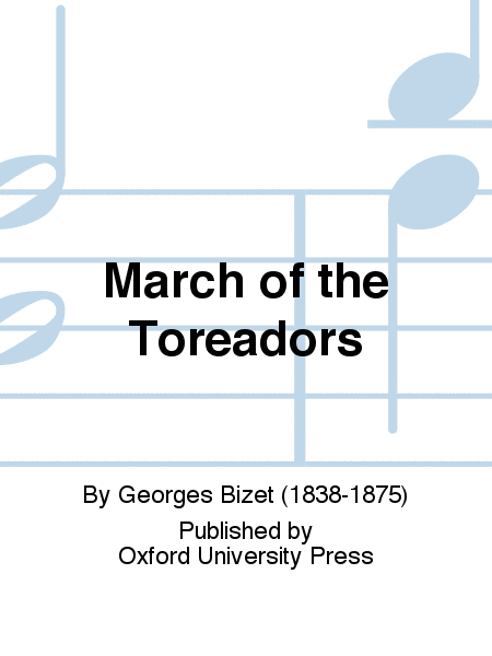 March of the Toreadors