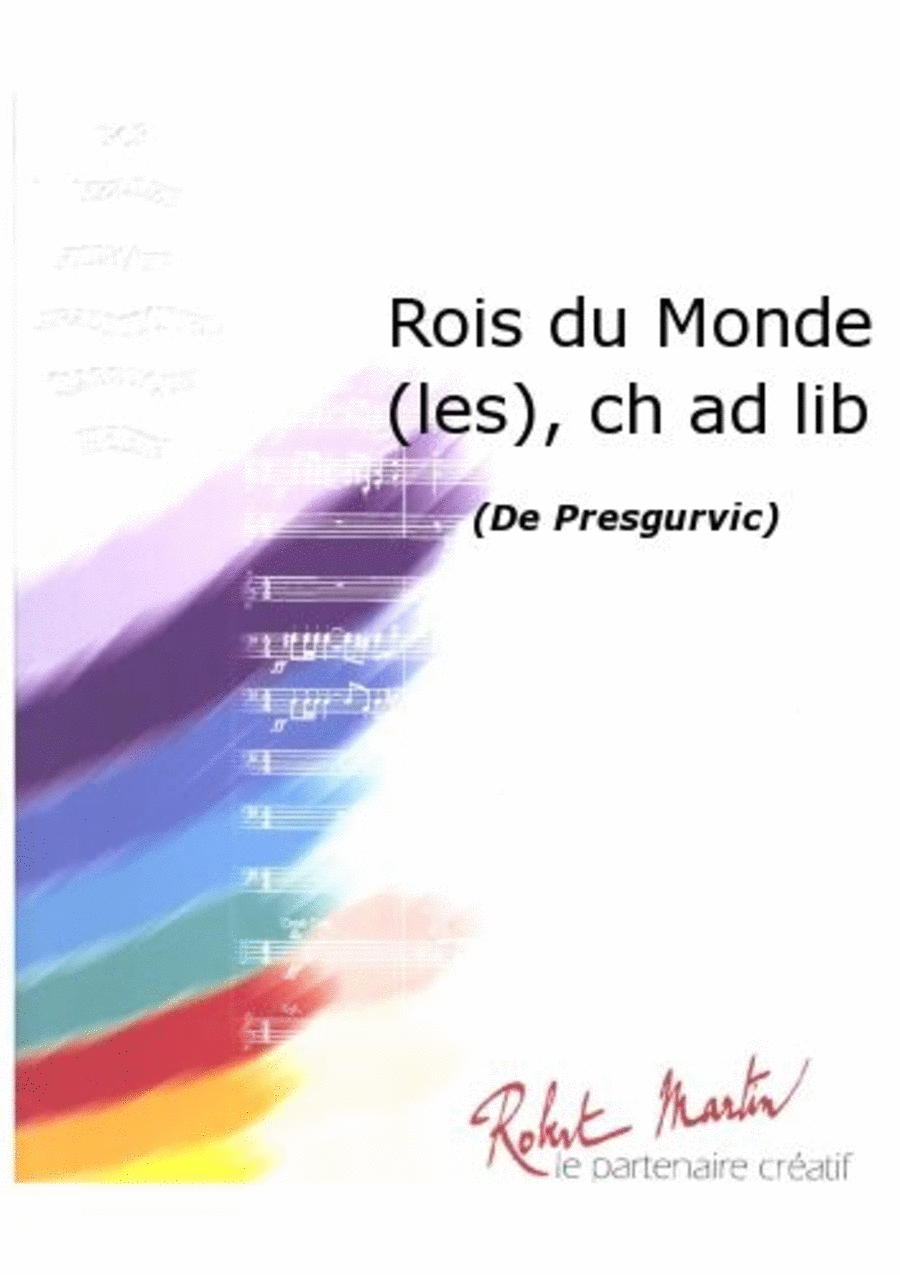 Rois du Monde (les), Chant/choeur Ad Lib Choir scores gallery preview page 1