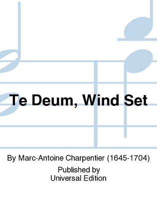 Te Deum, Wind Set