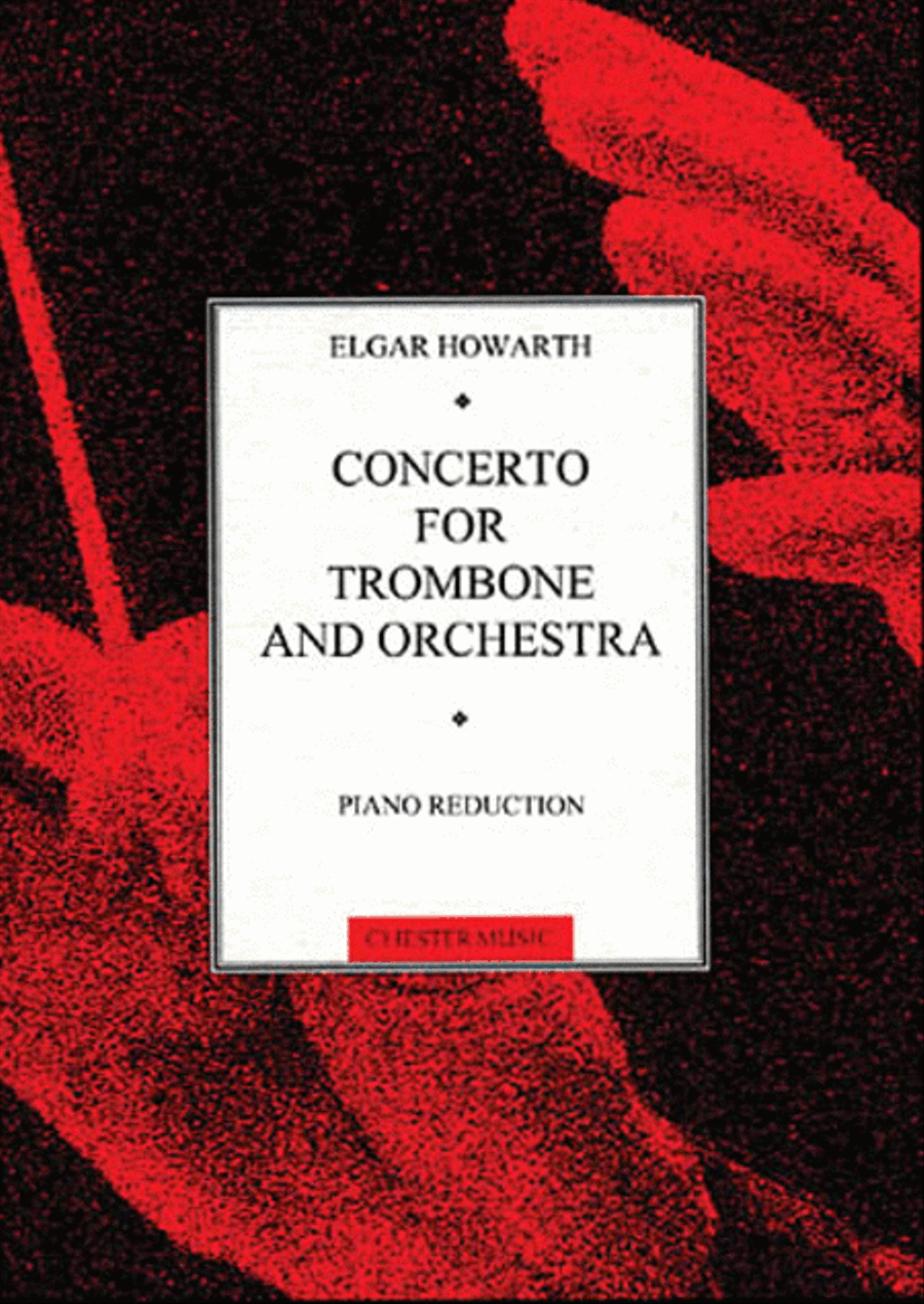 Elgar Howarth: Concerto For Trombone And Orchestra Piano Accompaniment - Sheet Music