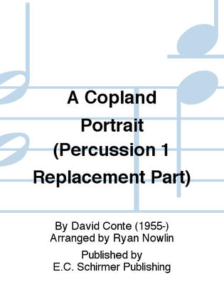 A Copland Portrait (Percussion 1 Replacement Part)