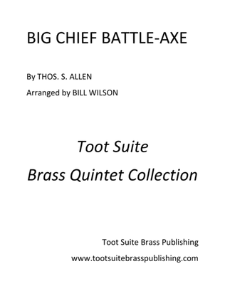 Big Chief Battle-Axe