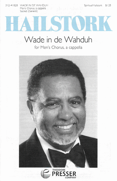 Wade In De Wahduh