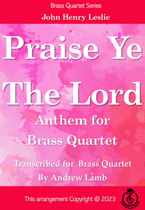 John Henry Leslie | Praise Ye The Lord (arr. for Brass Quartet)