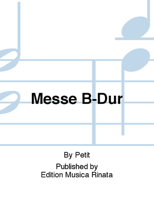 Messe B-Dur
