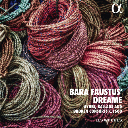 Les Witches: Bara Faustus' Dreame - Ayres, Ballads & Broken Consorts c. 1600  Sheet Music