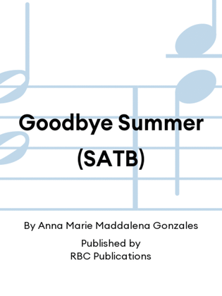 Goodbye Summer (SATB)