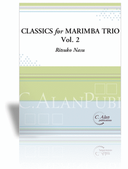 Classics for Marimba Trio, Vol. 2