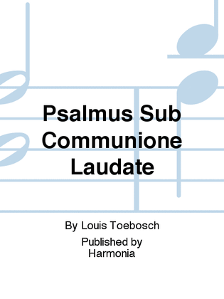 Psalmus Sub Communione Laudate
