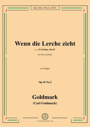 C. Goldmark-Wenn die Lerche zieht(Ade,ade,der Sommer zieht),Op.18 No.2,in A Major