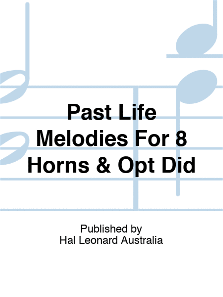 Past Life Melodies For 8 Horns & Opt Did Horn scores gallery preview page 1