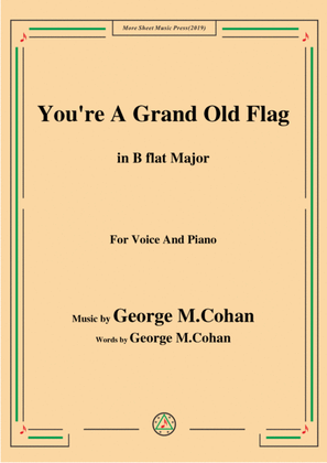 George M. Cohan-You're A Grand Old Flag,in B flat Major,for Voice&Piano