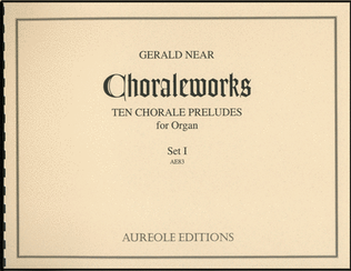 Book cover for Choraleworks I Ten Chorale Preludes for Organ