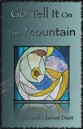 Book cover for Go Tell It On The Mountain, Gospel Song for Trumpet and Clarinet Duet
