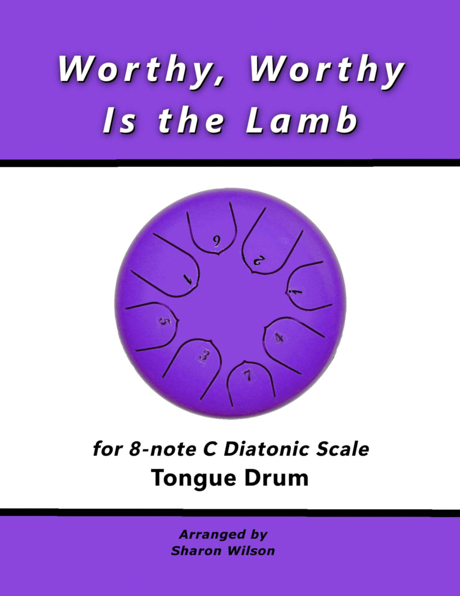 Worthy, Worthy Is the Lamb (for 8-note C major diatonic scale Tongue Drum) image number null