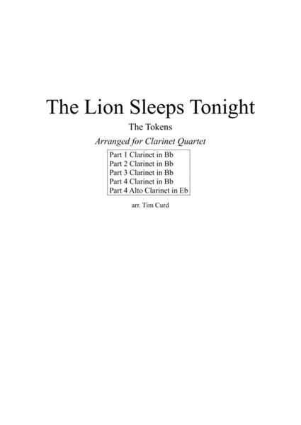 The Lion Sleeps Tonight. For Clarinet Quartet