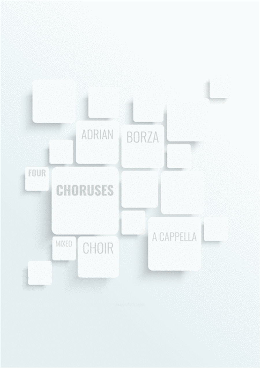 Four Choruses (for Mixed Choir a Cappella) 4-Part - Digital Sheet Music