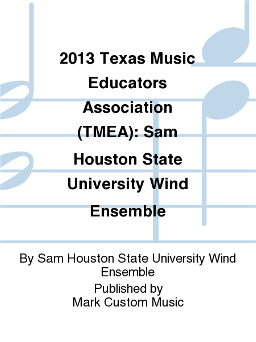 2013 Texas Music Educators Association (TMEA): Sam Houston State University Wind Ensemble 3-Part scores gallery preview page 1