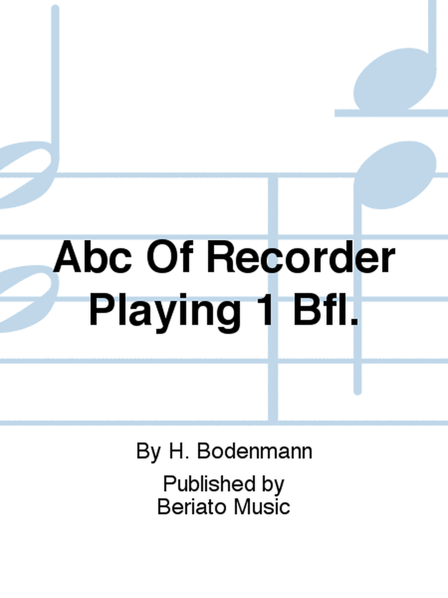 Abc Of Recorder Playing 1 Bfl.