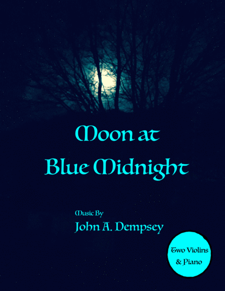 Moon at Blue Midnight (Trio for Two Violins and Piano) image number null