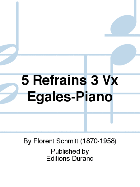 5 Refrains 3 Vx Egales-Piano