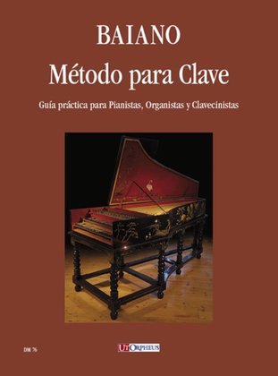 Método para Clave. Guía práctica para Pianistas, Organistas y Clavecinistas
