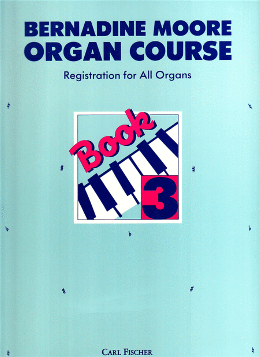 Bernadine Moore Organ Course - Book 3 Organ Solo scores gallery preview page 1