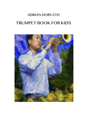 Trumpet Book for Kids