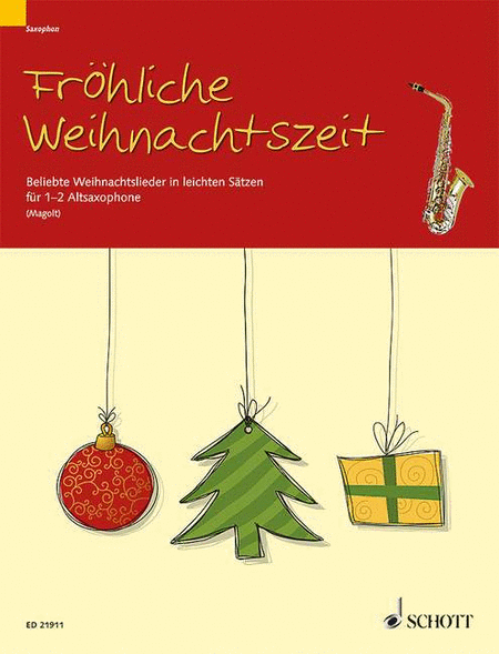 Froliche Weihnachtszeit 1-2 Alto Saxophones - German Performance Score