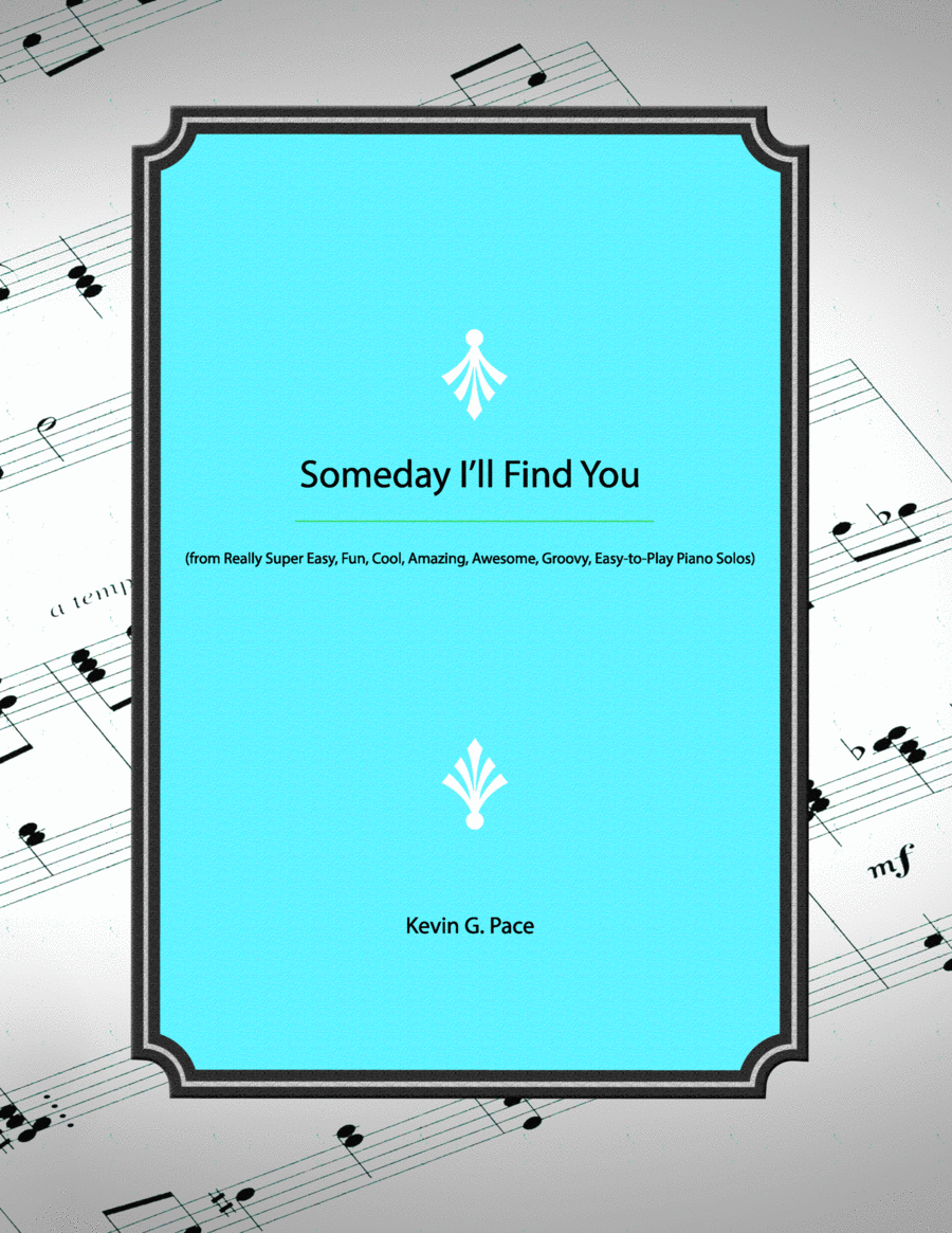 Someday I'll Find You - easy piano solo Easy Piano scores gallery preview page 1