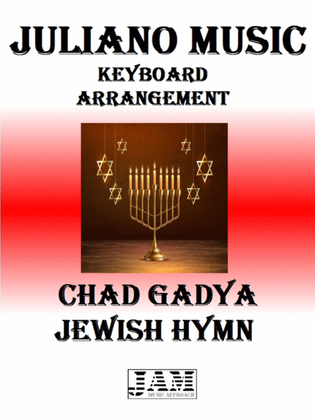 CHAD GADYA (KEYBOARD ARRANGEMENT) - JEWISH HYMN