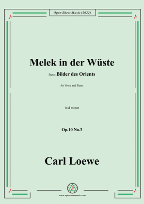 Loewe-Melek in der Wüste,in d minor,Op.10 No.3,from Bilder des Orients,for Voice and Piano