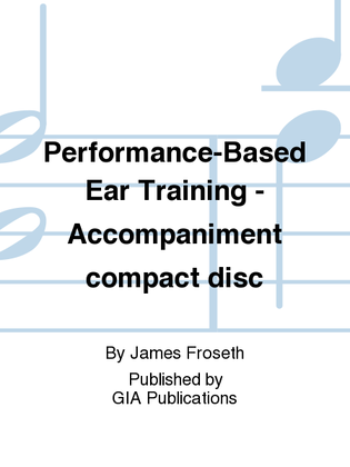 Performance-Based Ear Training - Accompaniment compact disc