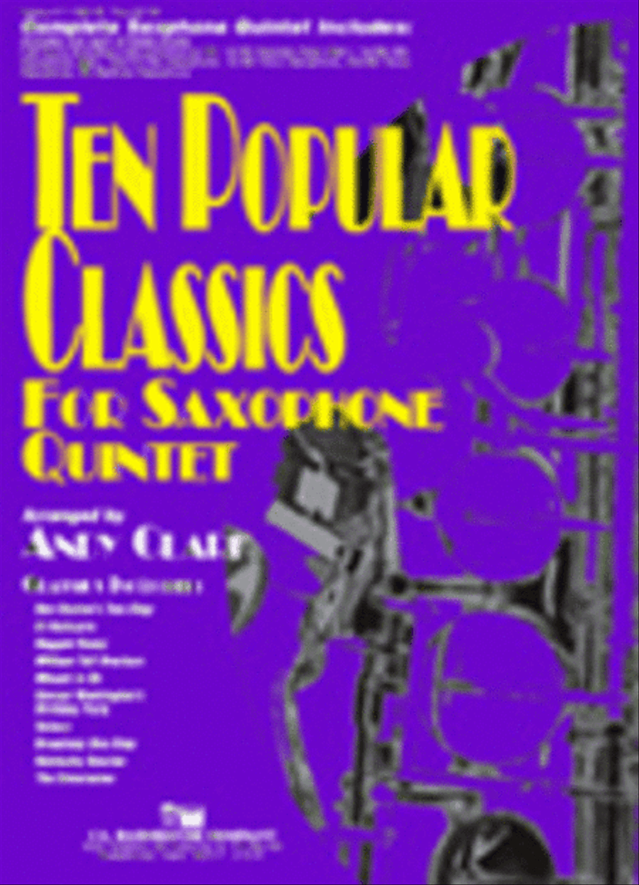 Ten Popular Classics for Saxophone Quintet