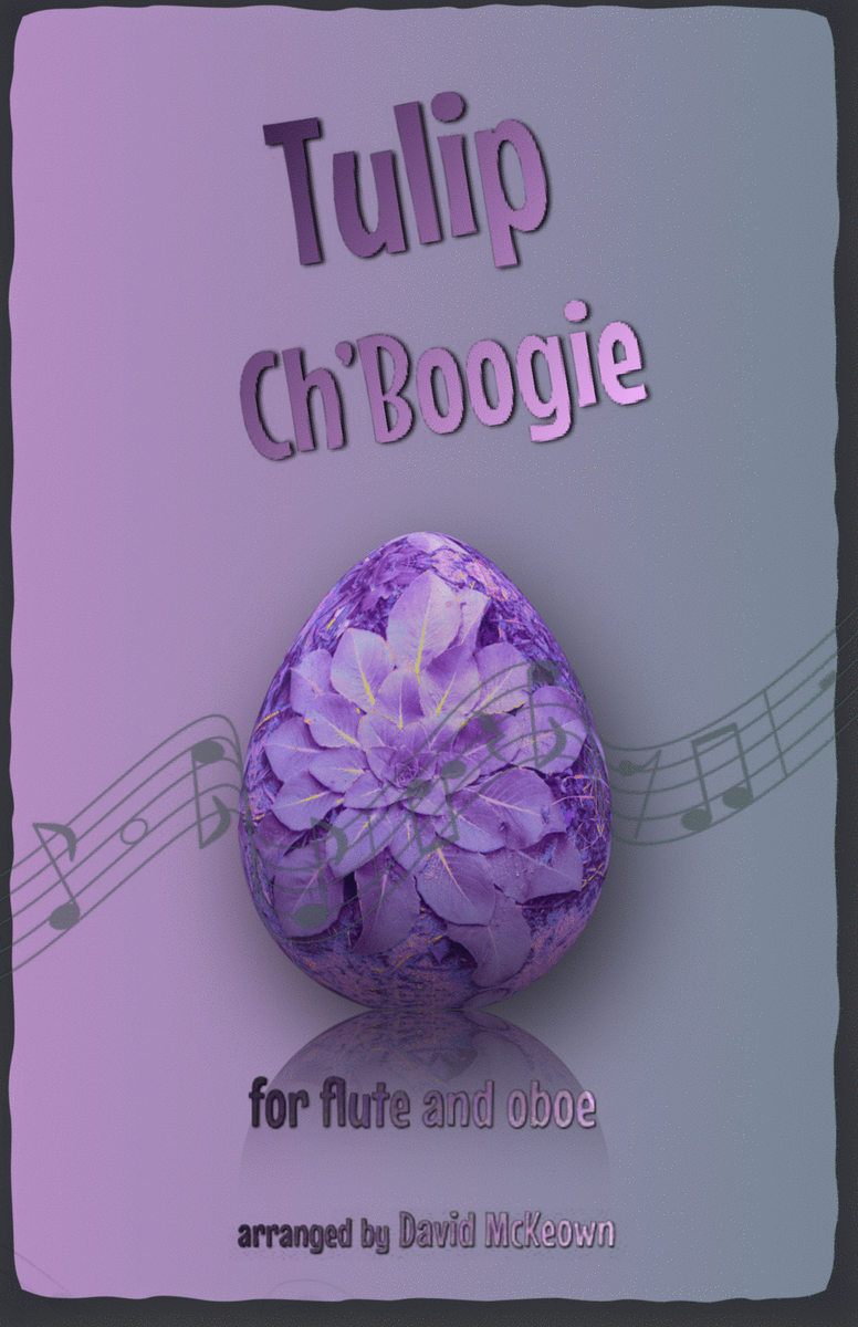 The Tulip Ch'Boogie for Flute and Oboe Duet