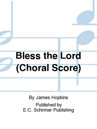 Book cover for Bless the Lord (Choral Score)