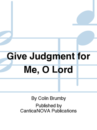 Give Judgment for Me, O Lord