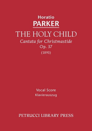 The Holy Child, Op.37