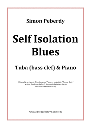 Self Isolation Blues for Tuba and Piano by Simon Peberdy
