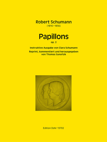Papillons op. 2 (Reprint der "Instruktiven Ausgabe" von Clara Schumann)