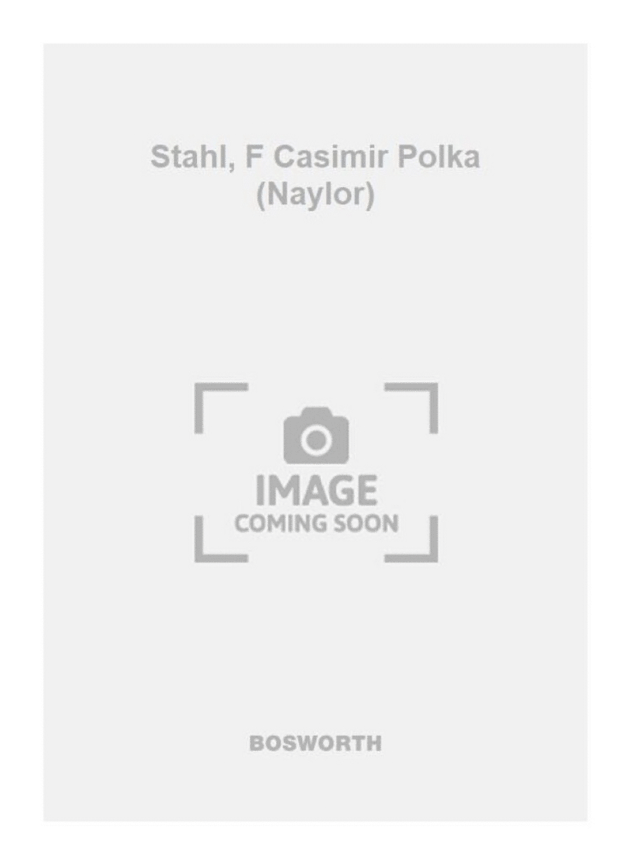 Stahl, F Casimir Polka (Naylor) Orchestra scores gallery preview page 1