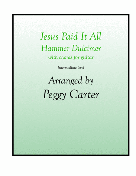 Jesus Paid It All Hammer Dulcimer Solo image number null