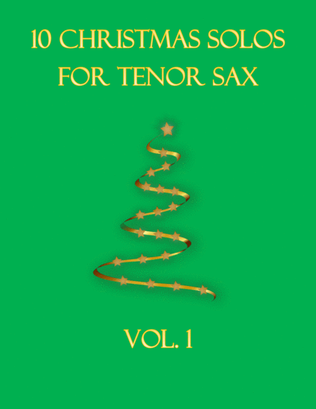 Book cover for 10 Christmas Solos For Tenor Sax Vol. 1